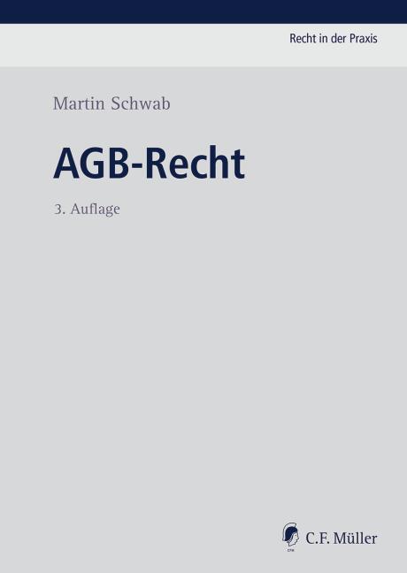 Cover: 9783811474444 | AGB-Recht | Martin Schwab | Taschenbuch | Recht in der Praxis | 2018