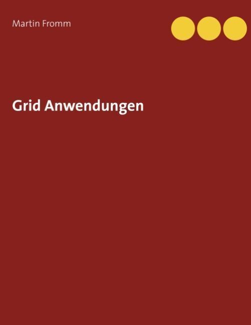 Cover: 9783752849868 | Grid Anwendungen | Martin Fromm | Taschenbuch | 56 S. | Deutsch | 2018