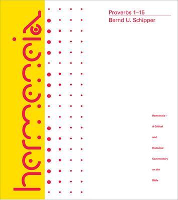 Cover: 9780800660673 | Proverbs 1-15 | Schipper, Bernd U. | Buch | Hermeneia | Englisch