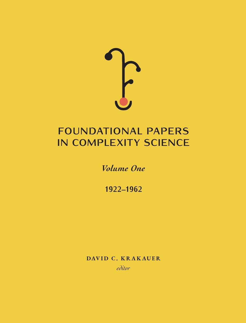 Cover: 9781947864528 | Foundational Papers in Complexity Science | Volume I | Krakauer | Buch
