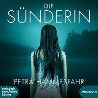 Cover: 9783869749938 | Die Sünderin | Petra Hammesfahr | MP3 | 2 | Deutsch | 2022