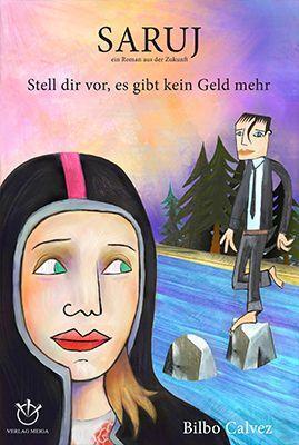 Cover: 9783927266810 | Saruj | Stell' dir vor, es gibt kein Geld mehr | Bilbo Calvez | Buch