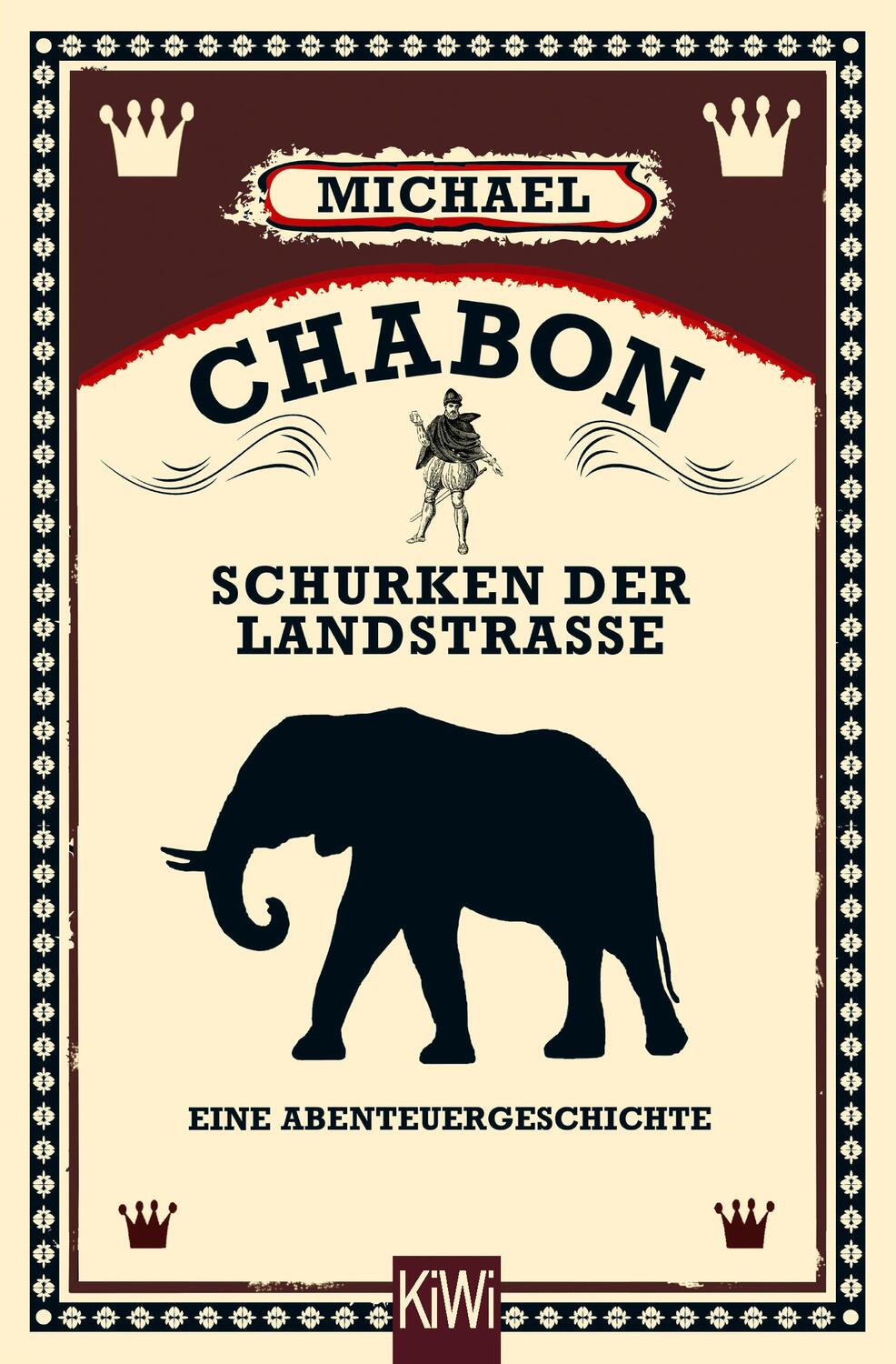 Cover: 9783462052374 | Schurken der Landstraße | Eine Abenteuergeschichte | Michael Chabon
