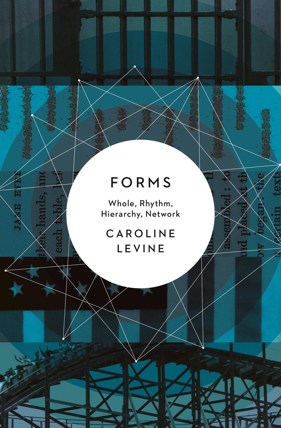 Cover: 9780691173436 | Forms | Whole, Rhythm, Hierarchy, Network | Caroline Levine | Buch