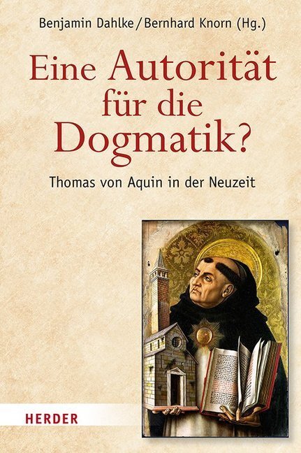 Cover: 9783451348686 | Eine Autorität für die Dogmatik? Thomas von Aquin in der Neuzeit
