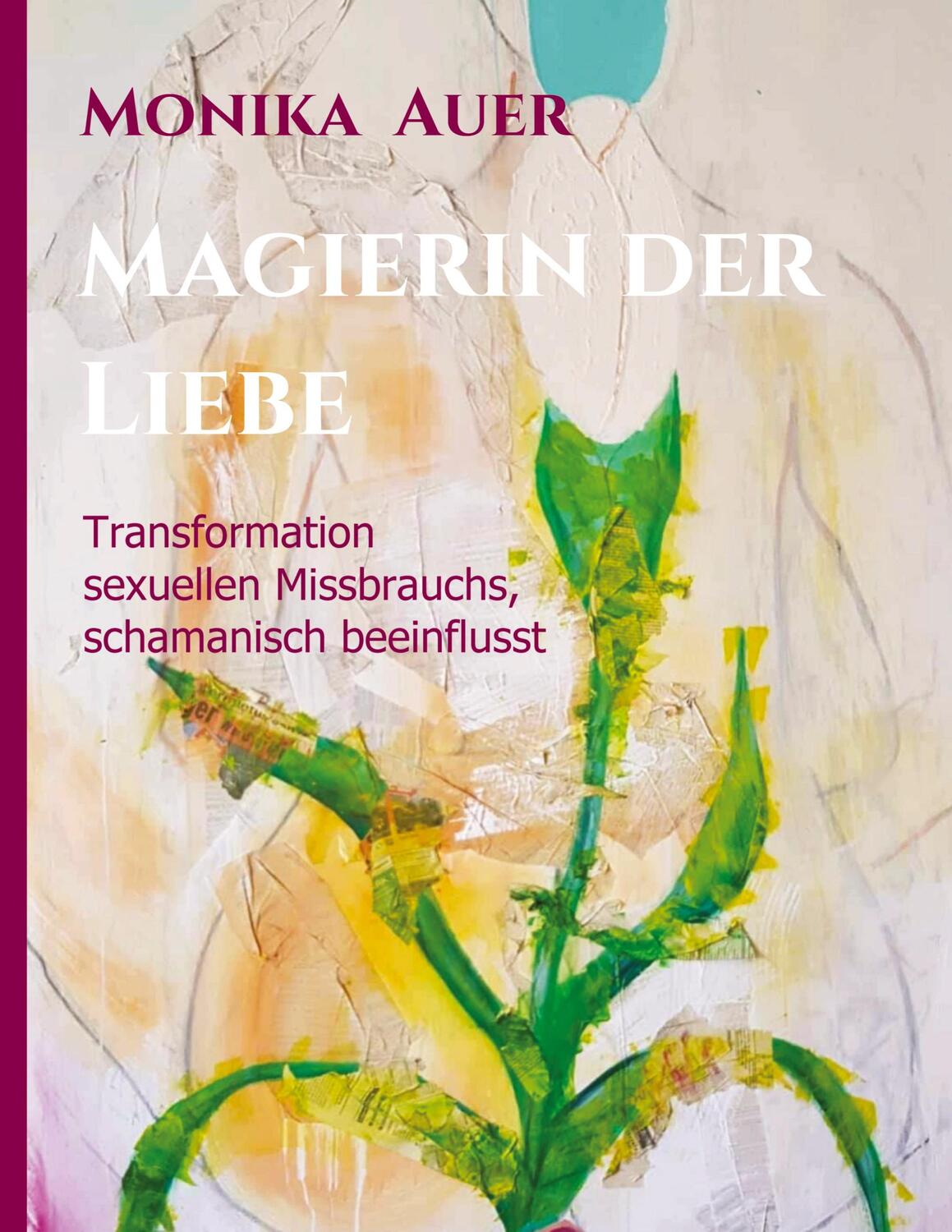 Cover: 9783748237822 | Magierin der Liebe | Monika Auer | Buch | HC gerader Rücken kaschiert