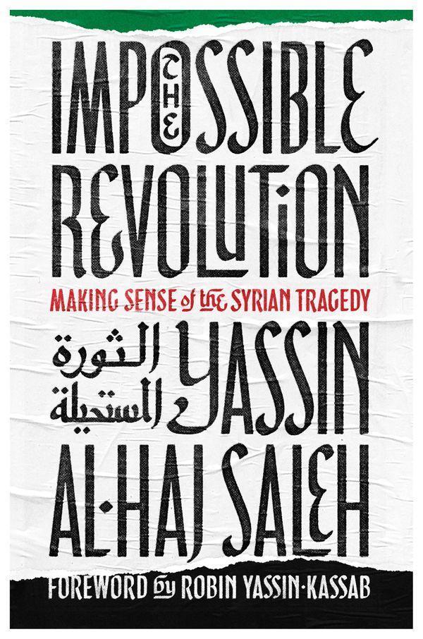 Cover: 9781608468508 | Impossible Revolution | Making Sense of the Syrian Tragedy | Saleh