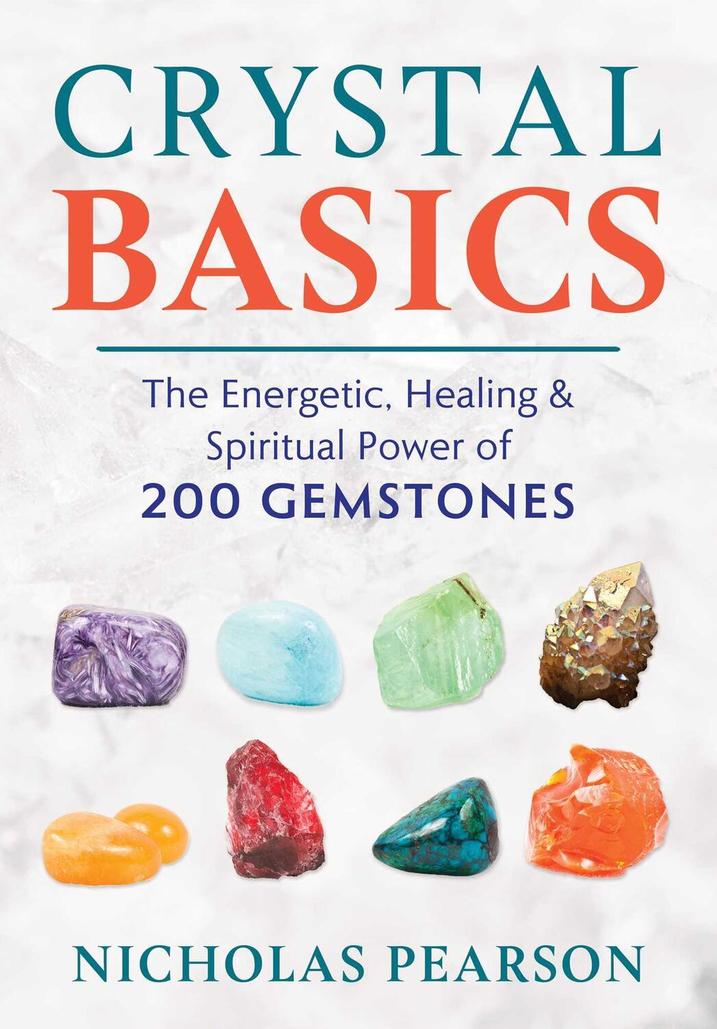 Cover: 9781620559345 | Crystal Basics | Nicholas Pearson | Taschenbuch | Englisch | 2020