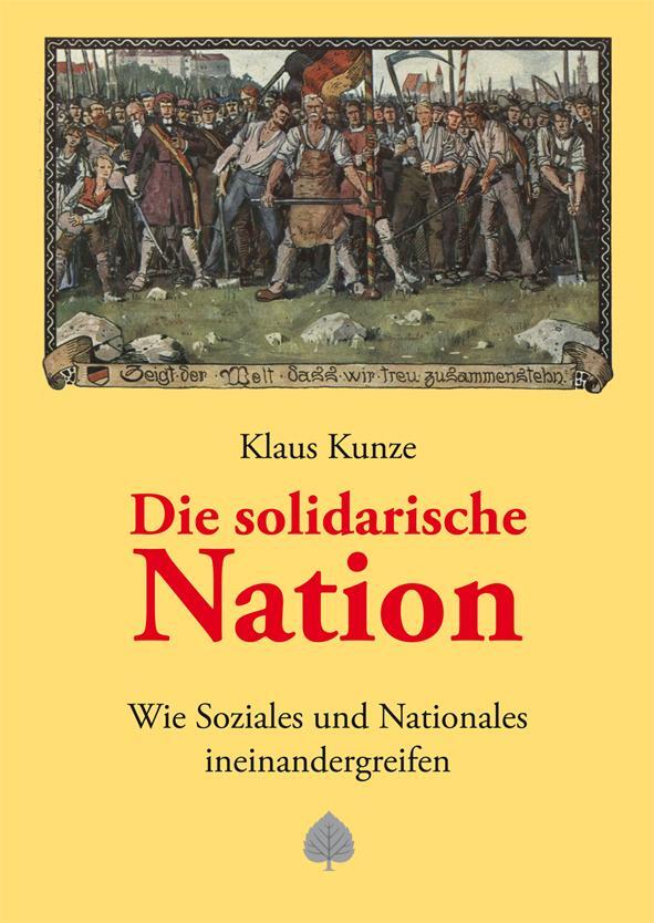 Cover: 9783938176856 | Die solidarische Nation | Klaus Kunze | Buch | Deutsch | 2020