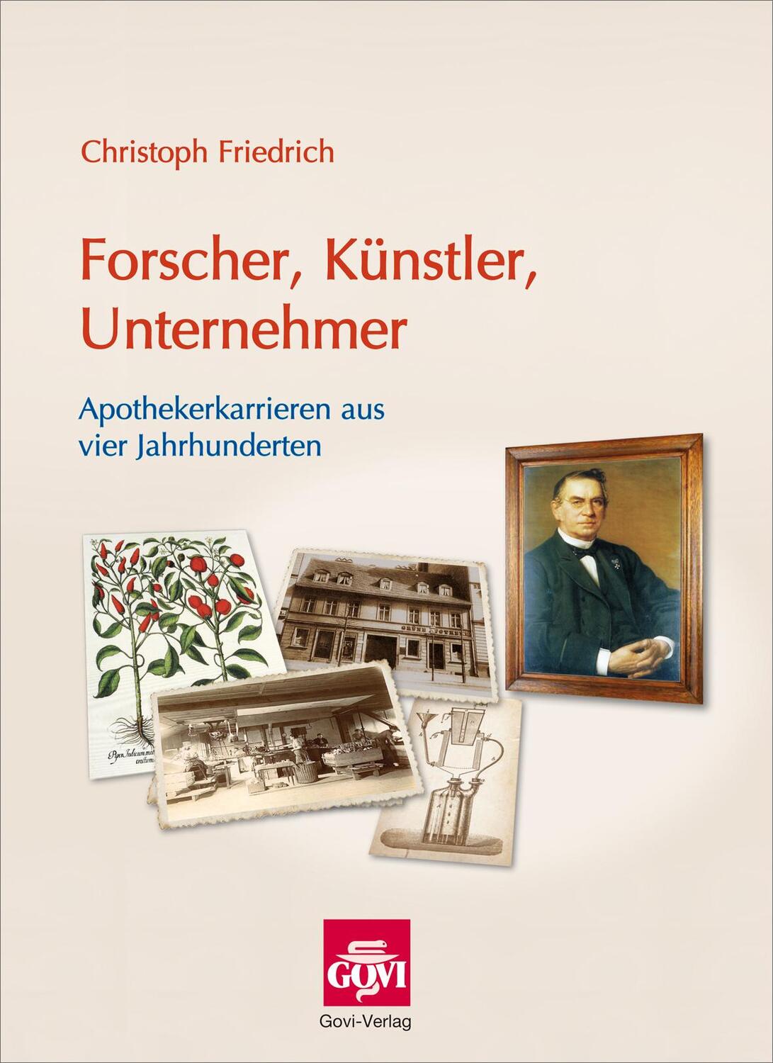 Cover: 9783774112100 | Forscher, Künstler, Unternehmer | Christoph Friedrich | Buch | Govi