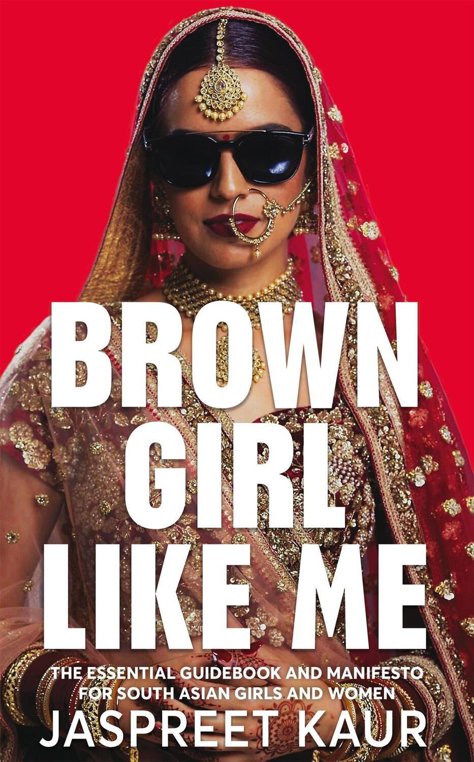 Cover: 9781529056310 | Brown Girl Like Me | Jaspreet Kaur | Buch | Gebunden | Englisch | 2022