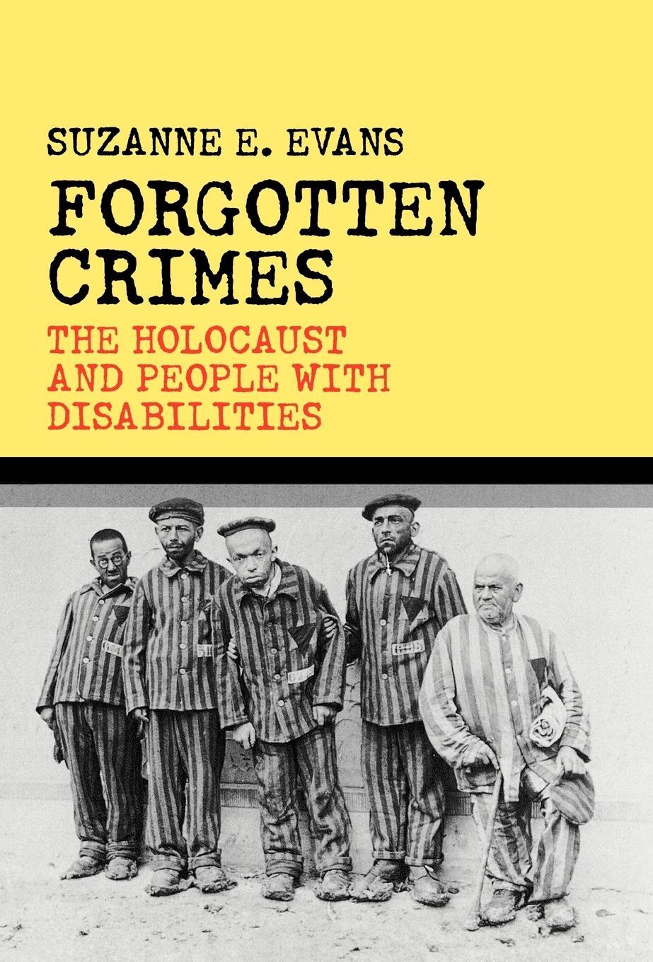 Cover: 9781566635653 | Forgotten Crimes | The Holocaust and People with Disabilities | Evans
