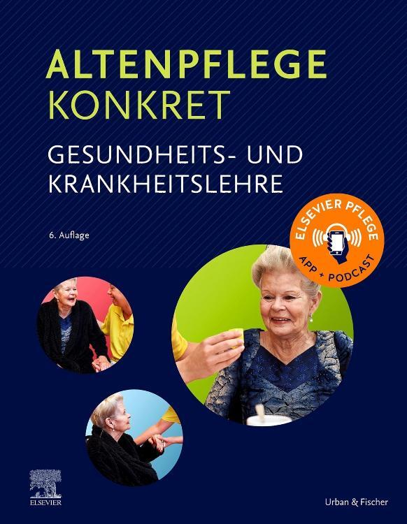 Cover: 9783437277139 | Altenpflege konkret Gesundheits- und Krankheitslehre | Elsevier Gmbh