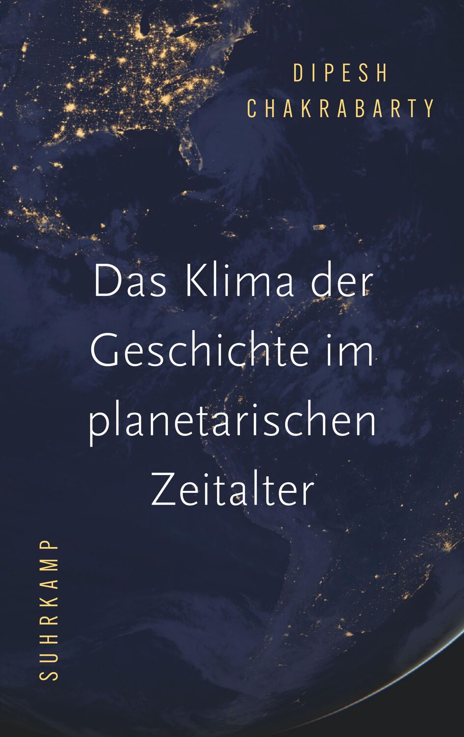 Cover: 9783518587799 | Das Klima der Geschichte im planetarischen Zeitalter | Chakrabarty
