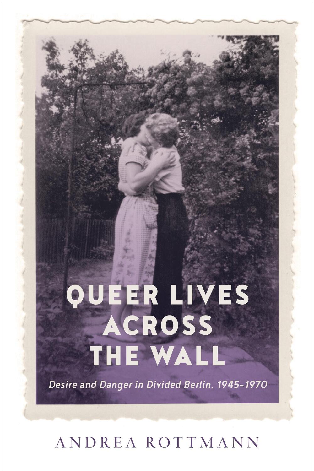 Cover: 9781487547806 | Queer Lives across the Wall | Andrea Rottmann | Taschenbuch | Englisch