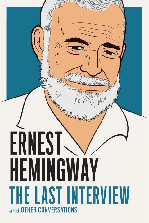 Cover: 9781612195223 | Ernest Hemingway: The Last Interview: And Other Conversations | Buch