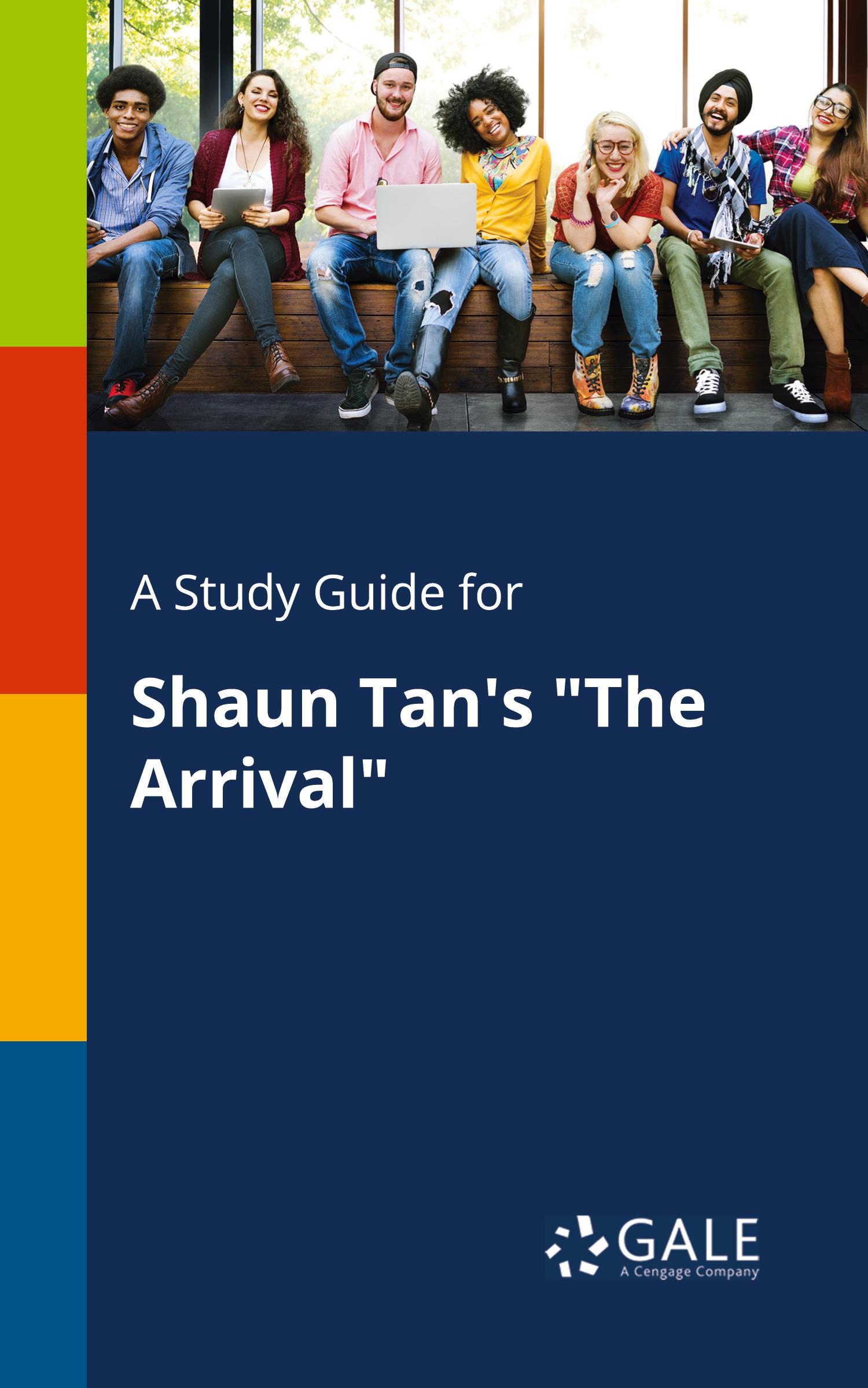 Cover: 9781375389648 | A Study Guide for Shaun Tan's "The Arrival" | Cengage Learning Gale