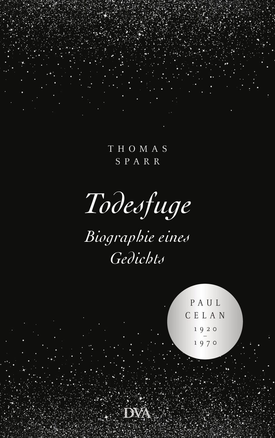 Cover: 9783421047878 | Todesfuge - Biographie eines Gedichts | Thomas Sparr | Buch | 336 S.