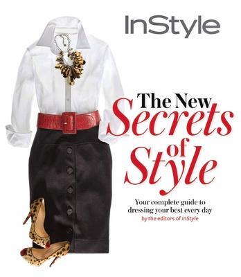 Cover: 9781603200820 | Instyle the New Secrets of Style | The Editors of Instyle | Buch