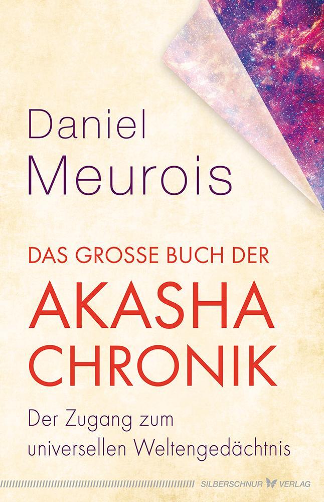 Cover: 9783898455985 | Das große Buch der Akasha-Chronik | Daniel Meurois | Taschenbuch