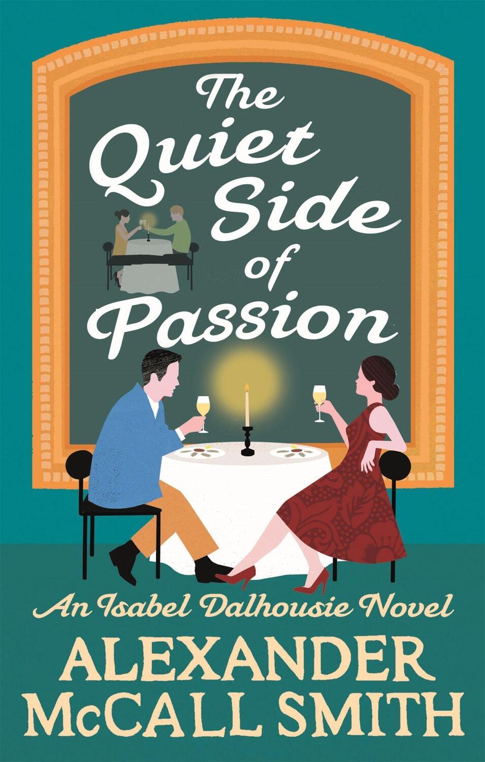 Cover: 9780349142708 | The Quiet Side of Passion | Alexander McCall Smith | Taschenbuch