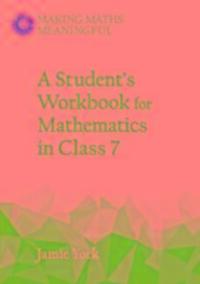 Cover: 9781782503200 | A Student's Workbook for Mathematics in Class 7 | Jamie York | Buch