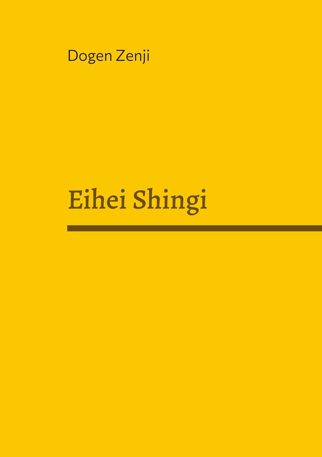 Cover: 9783988040008 | Eihei Shingi | Regeln für die Zen-Gemeinschaft | Dogen Zenji | Buch