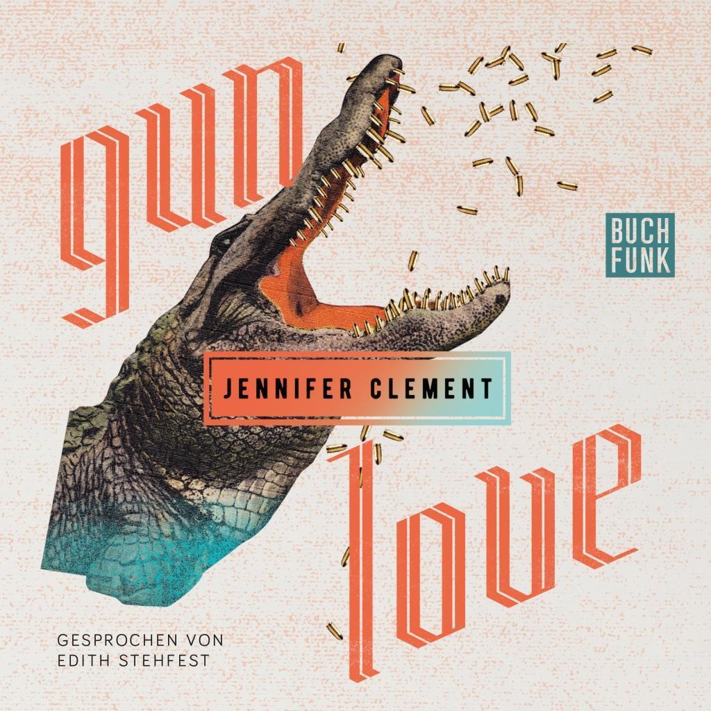 Cover: 9783868474268 | Gun Love | Gelesen von Edith Stehfest, 5 CDs | Jennifer Clement | CD