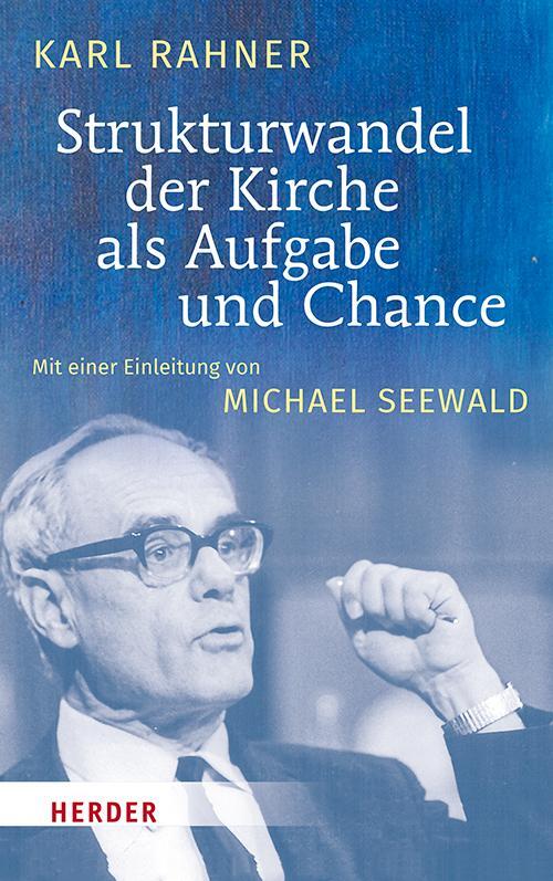Cover: 9783451385315 | Strukturwandel der Kirche als Aufgabe und Chance | Karl Rahner | Buch