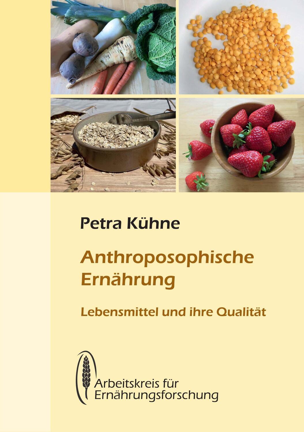 Cover: 9783922290384 | Anthroposophische Ernährung | Lebensmittel und ihre Qualität | Kühne