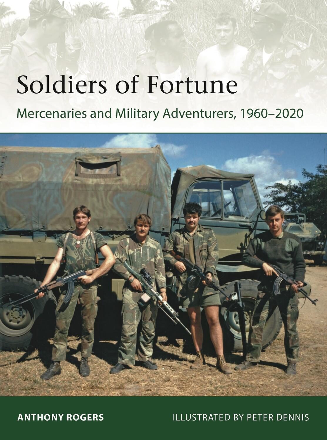 Cover: 9781472848017 | Soldiers of Fortune: Mercenaries and Military Adventurers, 1960-2020