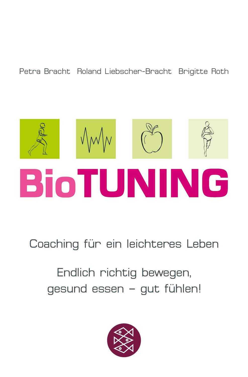 Cover: 9783596168781 | BioTUNING | Petra Bracht (u. a.) | Taschenbuch | Paperback | 251 S.