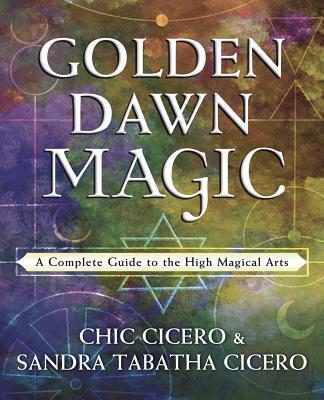 Cover: 9780738757889 | Golden Dawn Magic | A Complete Guide to the High Magical Arts | Buch