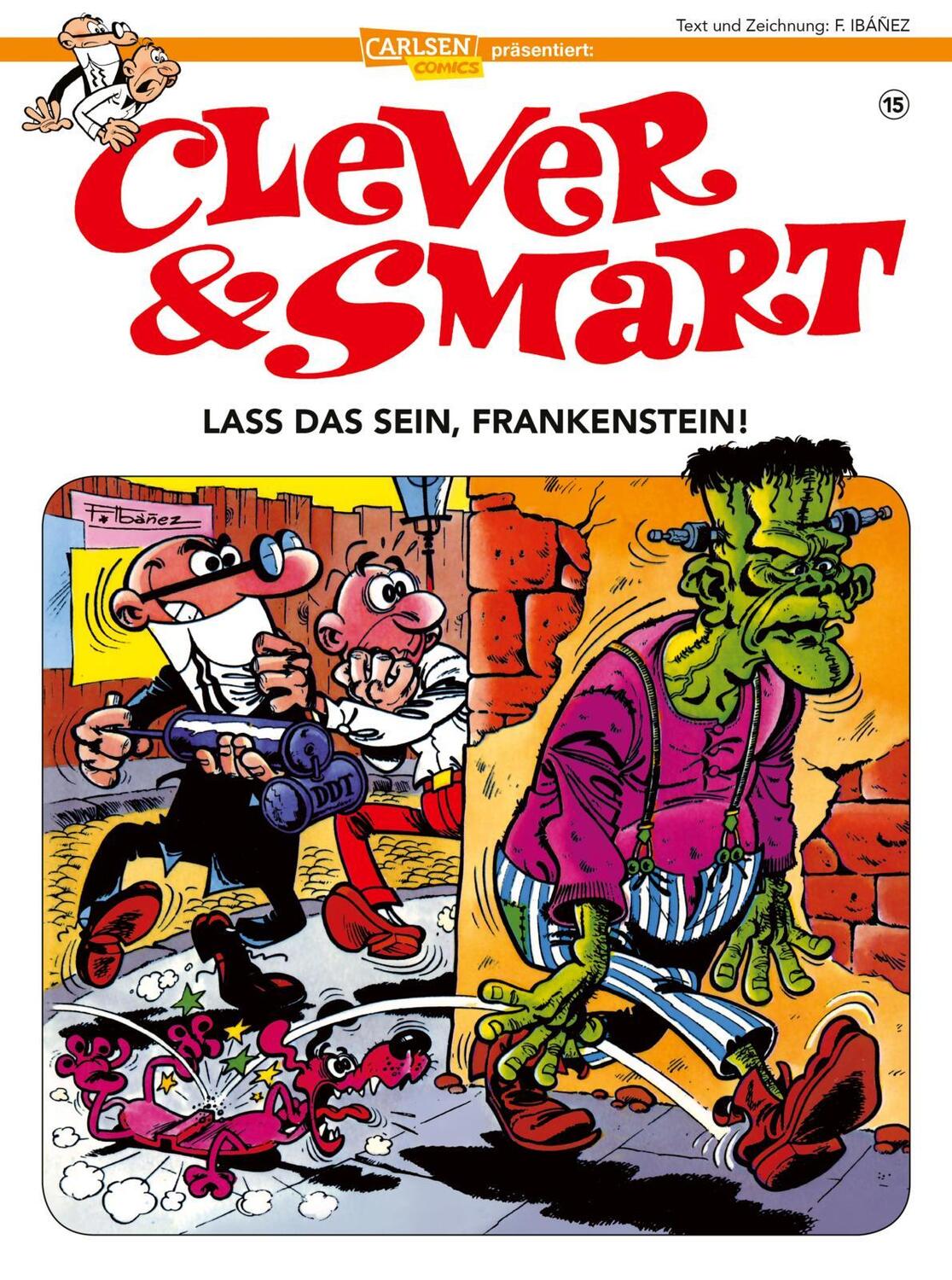 Cover: 9783551788856 | Clever und Smart 15: Lass das sein, Frankenstein! | Francisco Ibáñez