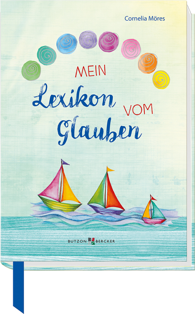 Cover: 9783766625625 | Mein Lexikon vom Glauben | Cornelia Möres | Buch | Mit Lesebändchen
