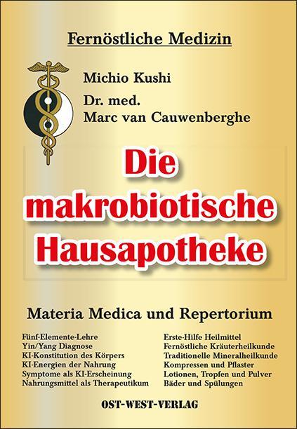 Cover: 9783930564170 | Die makrobiotische Hausapotheke | Michio Kushi | Taschenbuch | Deutsch