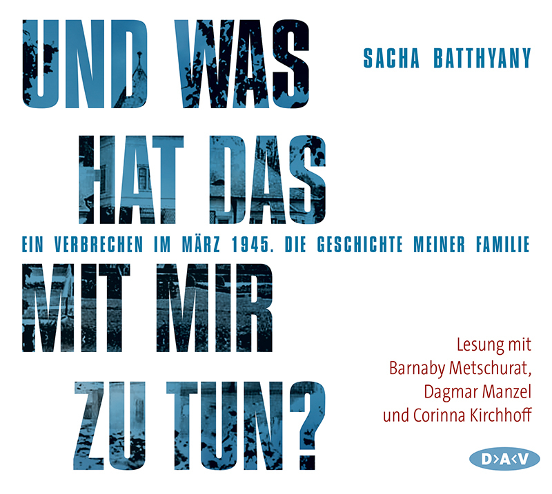 Cover: 9783862316687 | Und was hat das mit mir zu tun?, 4 Audio-CDs | Sacha Batthyany | CD