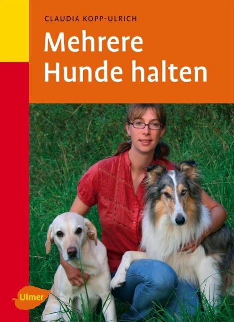 Cover: 9783800153312 | Mehrere Hunde halten | Claudia Kopp-Ulrich | Buch | Deutsch | 2007