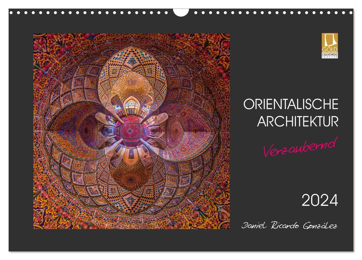 Cover: 9783383244865 | Orientalische Architektur - Verzaubernd (Wandkalender 2024 DIN A3...