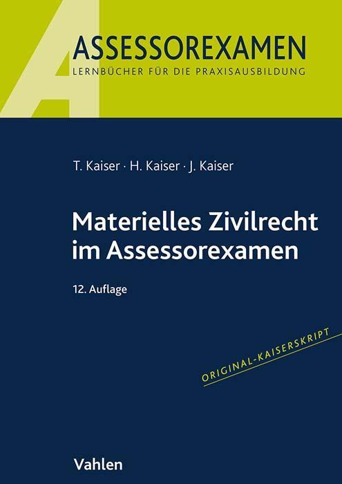 Cover: 9783800672790 | Materielles Zivilrecht im Assessorexamen | Torsten Kaiser (u. a.)
