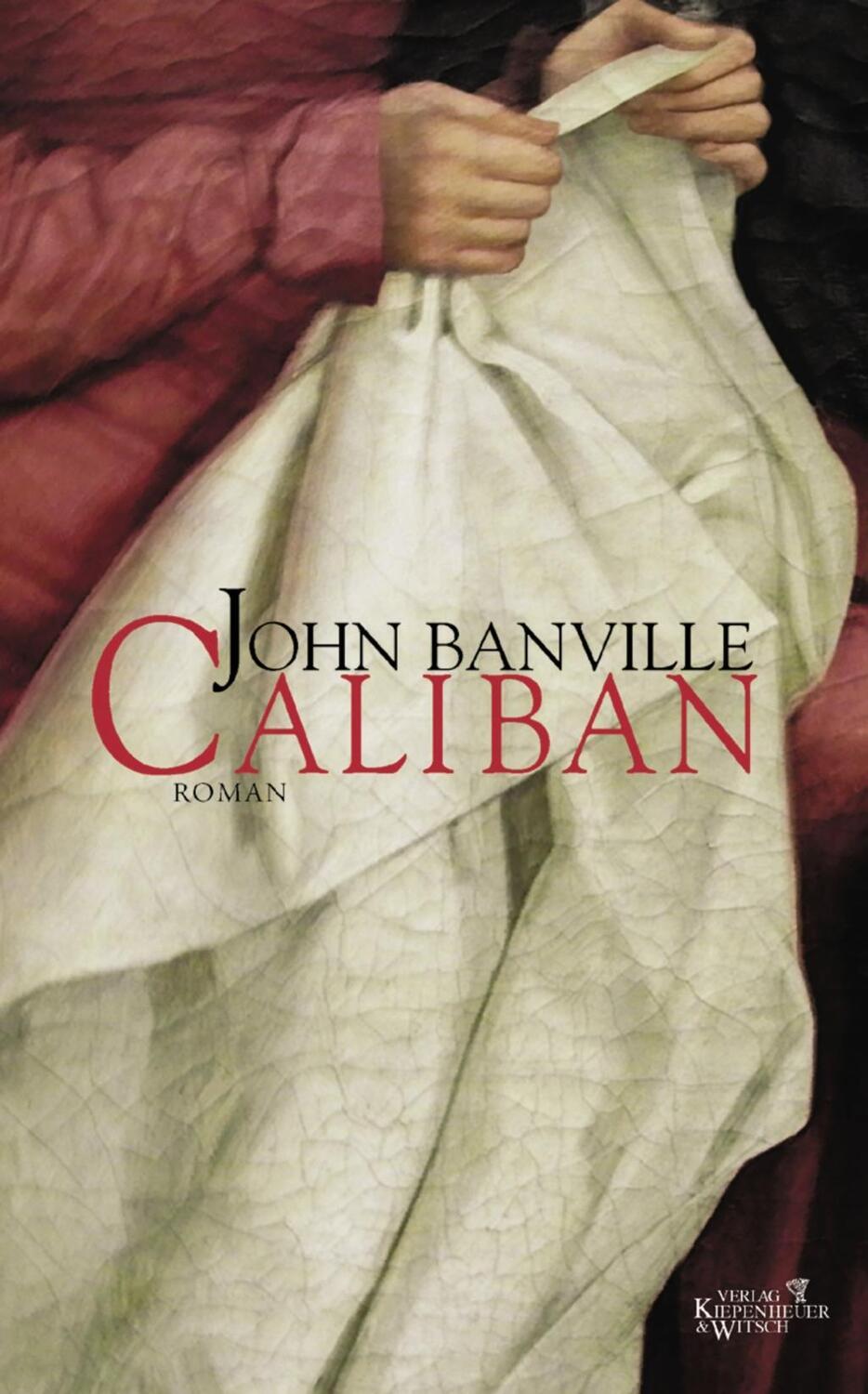 Cover: 9783462033649 | Caliban | Roman | John Banville | Buch | 384 S. | Deutsch | 2004