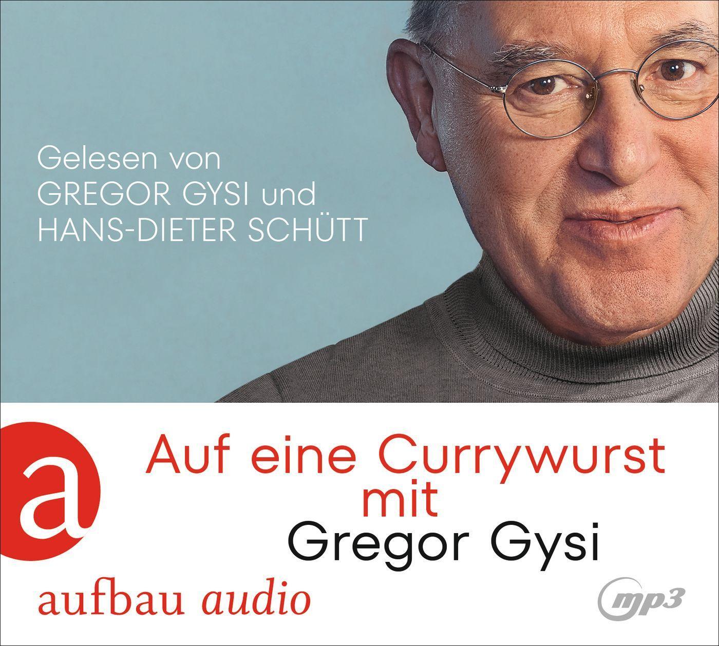 Cover: 9783757011307 | Auf eine Currywurst mit Gregor Gysi | Gregor Gysi (u. a.) | MP3 | 2023