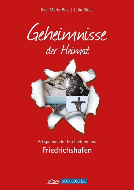 Cover: 9783981556407 | Friedrichshafen; Geheimnisse der Heimat | Eva-Maria Bast (u. a.)