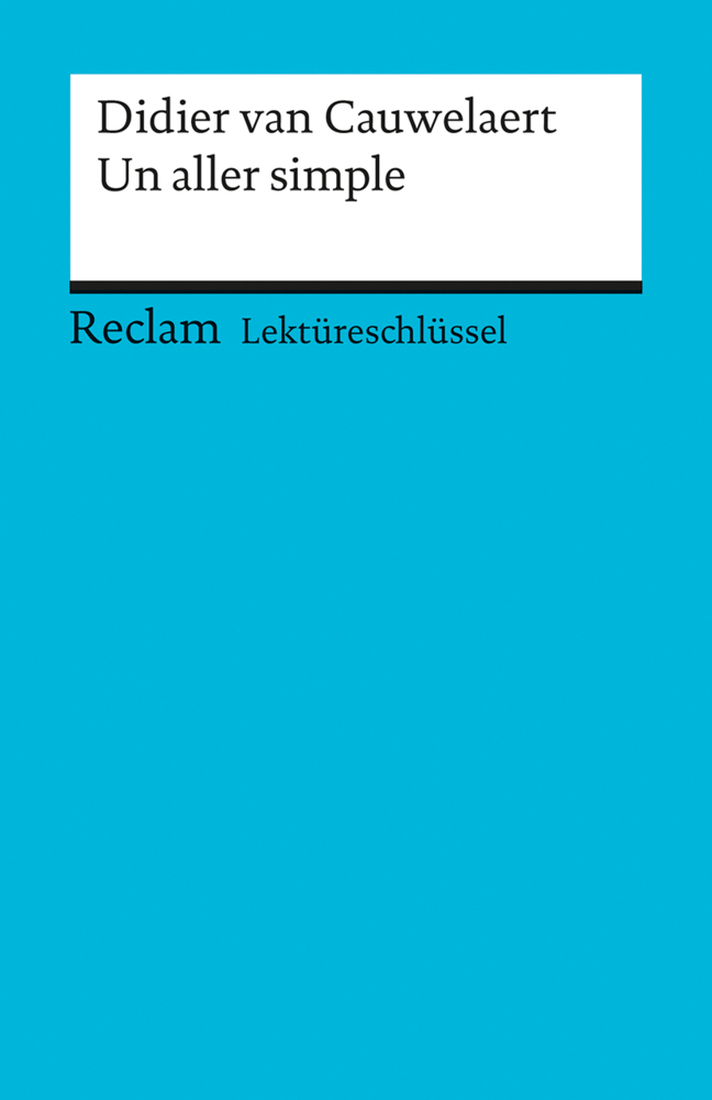 Cover: 9783150154243 | Lektüreschlüssel zu Didier van Cauwelaert: Un aller simple | Buch