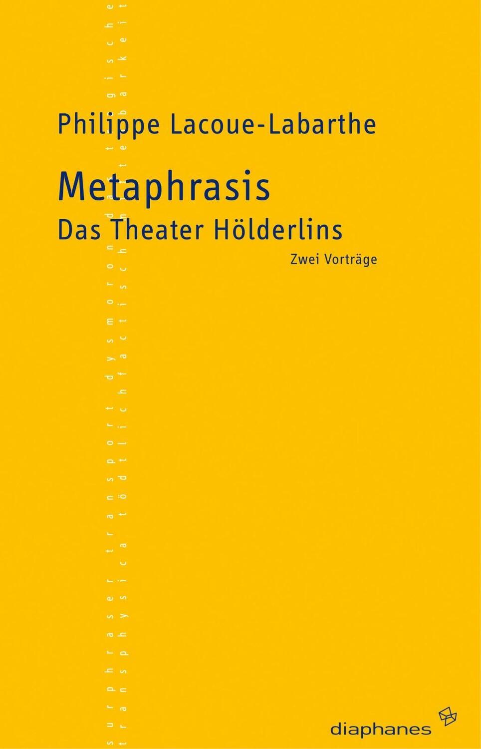 Cover: 9783935300056 | Metaphrasis | Das Theater Hölderlins, TransPositionen | Taschenbuch