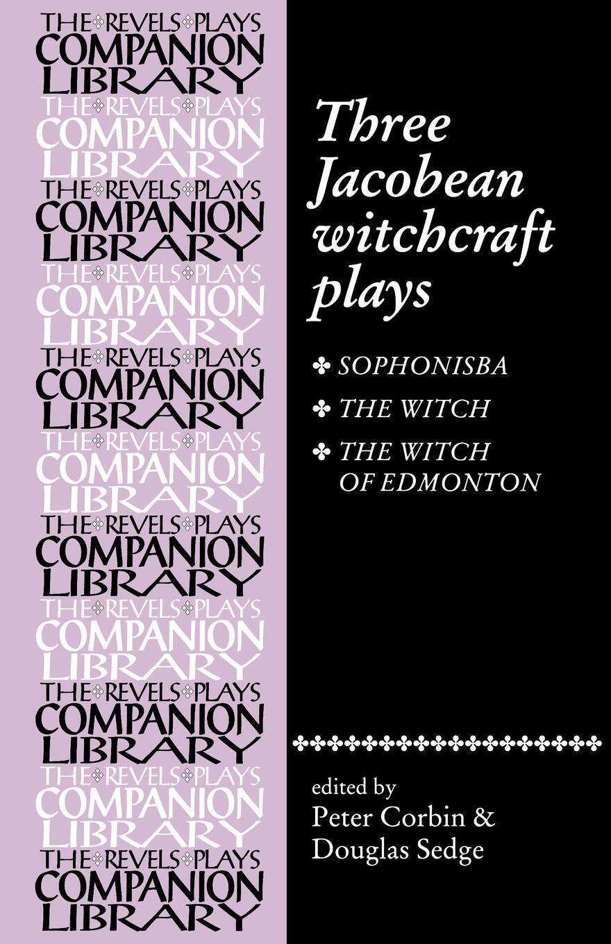 Cover: 9780719019531 | Three Jacobean witchcraft plays | Peter Corbin | Taschenbuch | 1986