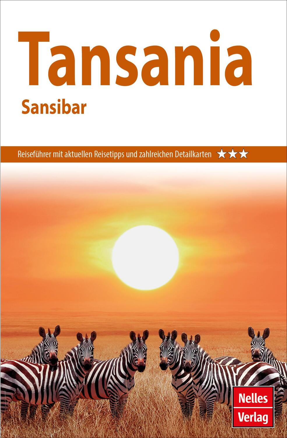 Cover: 9783865740977 | Nelles Guide Reiseführer Tansania - Sansibar | Elke Frey | Taschenbuch