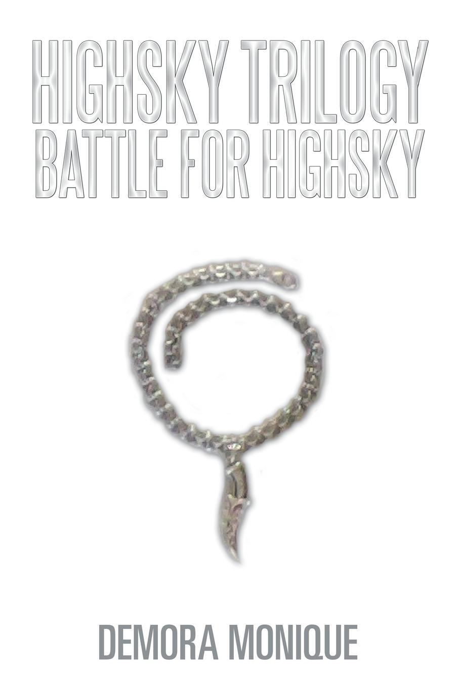 Cover: 9781514493090 | Battle for HighSky | Demora Monique | Taschenbuch | Paperback | 2016