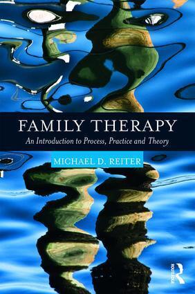 Cover: 9781138086746 | Family Therapy | An Introduction to Process, Practice and Theory