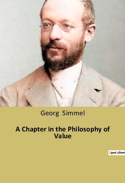 Cover: 9791041940899 | A Chapter in the Philosophy of Value | Georg Simmel | Taschenbuch